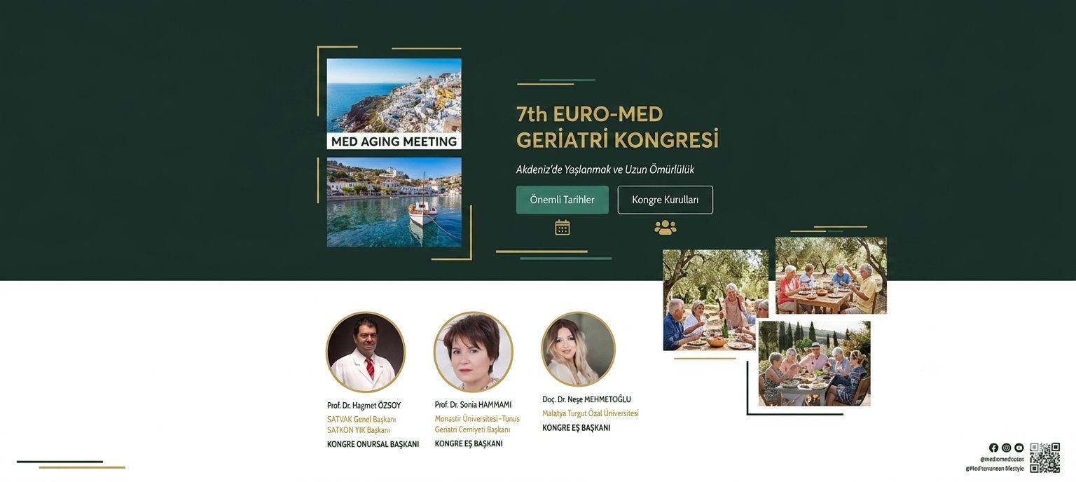AKDENİZ’İN YAŞLANMA VİZYONU İSTANBUL’DA ŞEKİLLENİYOR: 7. EURO-MED GERİATRİ KONGRESİ BAŞLIYOR